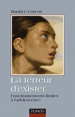 Emprunter La terreur d'exister. Fonctionnements limites à l'adolescence, 2e édition revue et augmentée livre