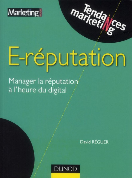 Emprunter E-réputation. Manager la réputation à l'heure du digital livre