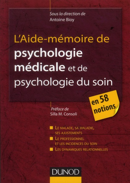 Emprunter L'aide-mémoire de psychologie médicale et psychologie du soin en 58 notions. Concepts et modèles ; L livre