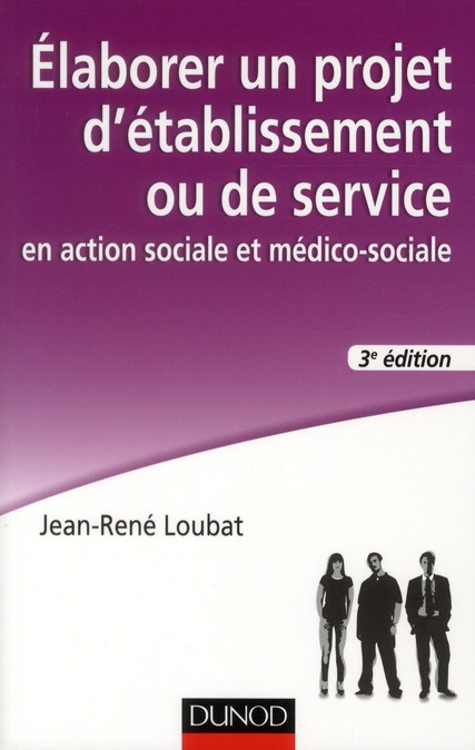 Emprunter Elaborer un projet d'établissement ou de service / En action sociale et médico-sociale livre