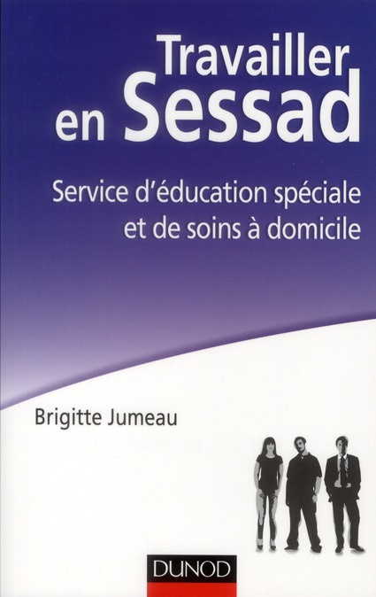Emprunter Travailler en Sessad. Service d'éducation spéciale et de soins à domicile livre