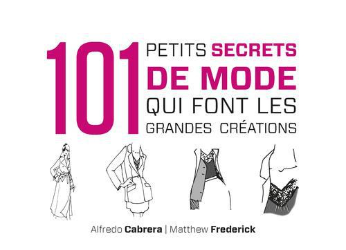 Emprunter 101 petits secrets de mode qui font les grandes créations livre