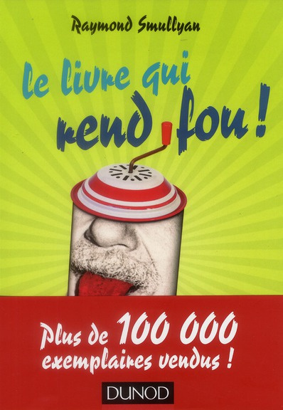 Emprunter Le livre qui rend fou ! livre