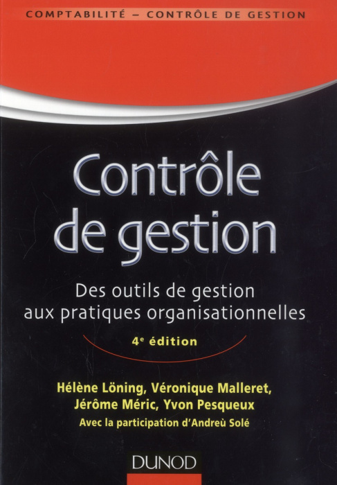 Emprunter Le contrôle de gestion. Des outils de gestion aux pratiques organisationnelles, 4e édition livre