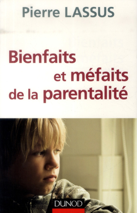 Emprunter Bienfaits et méfaits de la parentalité livre