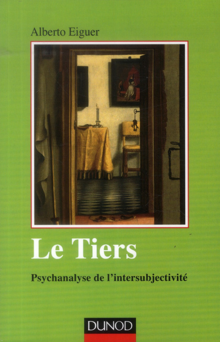 Emprunter Le tiers. Psychanalyse de l'intersubjectivité livre