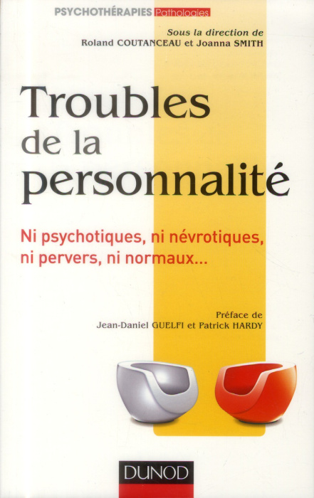 Emprunter Troubles de la personnalité. ni psychotiques, ni névrotiques, ni pervers, ni normaux... livre