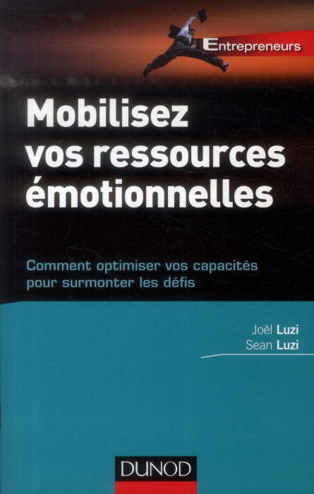 Emprunter Mobilisez vos ressources émotionnelles. Comment optimiser vos capacités pour surmonter les défis livre