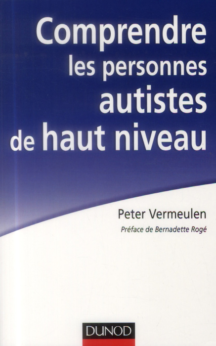 Emprunter Comprendre les personnes autistes de haut niveau livre