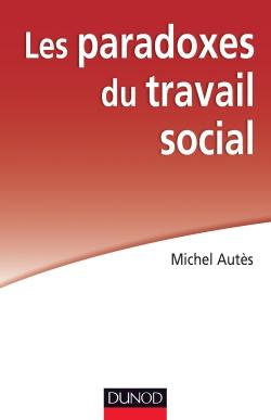 Emprunter Les paradoxes du travail social livre