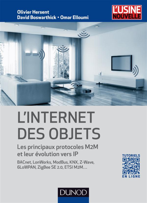 Emprunter L'Internet des objets. Les principaux protocoles M2M et leur évolution vers IP livre