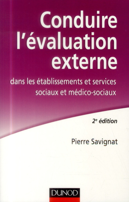 Emprunter Conduire l'évaluation externe dans les établissements sociaux et médico-sociaux . 2e édition livre