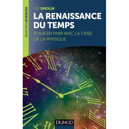 Emprunter La renaissance du temps . Pour en finir avec la crise de la physique livre