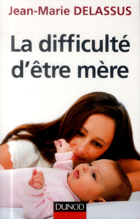Emprunter La difficulté d'être mère livre