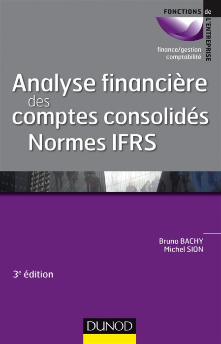 Emprunter Analyse financière des comptes consolidés normes IFRS livre
