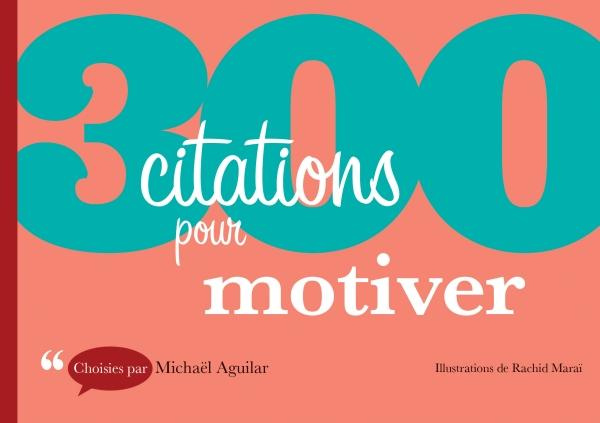 Emprunter 300 citations pour motiver livre