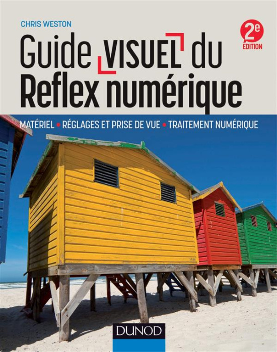 Emprunter L'essentiel du réflex numérique. Matériel, réglages et prise de vue, traitement numérique, 2e éditio livre