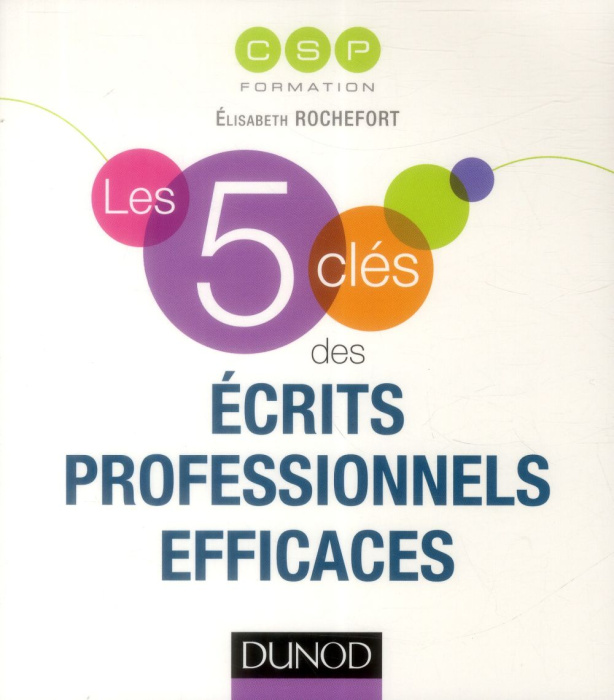 Emprunter Les 5 clés pour réussir ses écrits professionnels livre