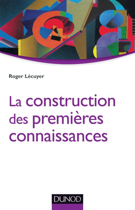 Emprunter La construction des premières connaissances livre