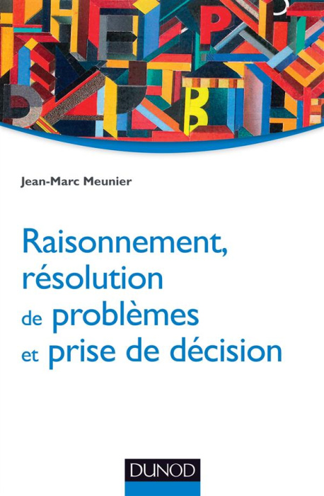 Emprunter Raisonnement, résolution de problèmes et prise de décision livre