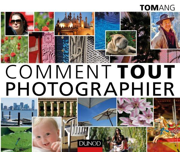 Emprunter Comment tout photographier livre