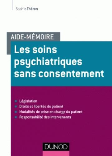 Emprunter Les soins psychiatriques sans consentement livre