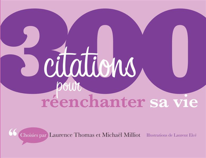 Emprunter 300 citations pour réenchanter sa vie livre
