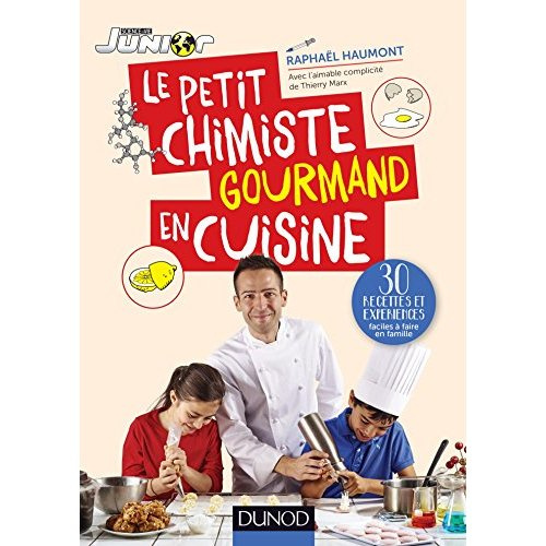 Emprunter Le petit chimiste gourmand en cuisine livre