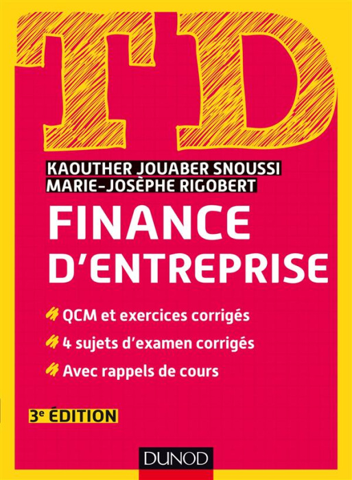Emprunter Finance d'entreprise. QCM et exercices corrigés ; 4 sujets d'examen corrigés ; Avec rappels de cours livre