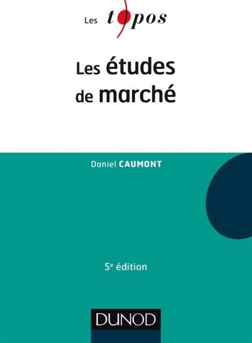 Emprunter Les études de marché. 5e édition livre