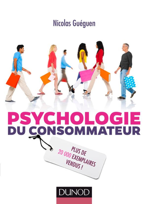 Emprunter Psychologie du consommateur. Pour mieux comprendre comment on vous influence, 3e édition livre