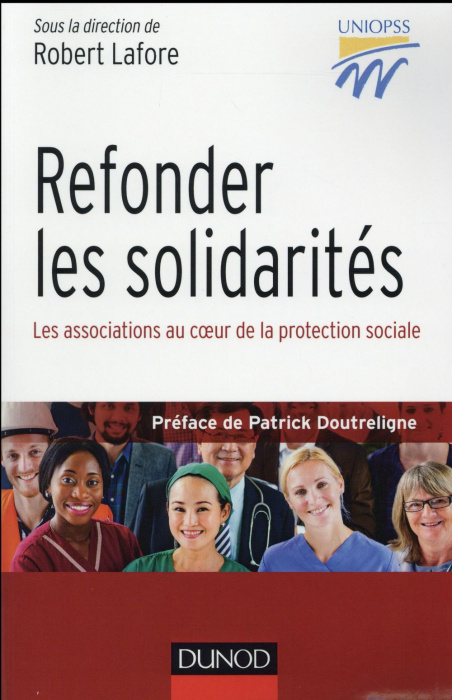 Emprunter Refonder les solidarités. Les associations au coeur de la protection sociale livre
