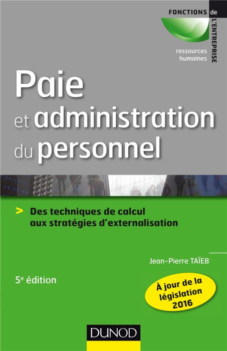 Emprunter Paie et administration du personnel. Des techniques de calcul aux stratégies d'externalisation, 5e é livre