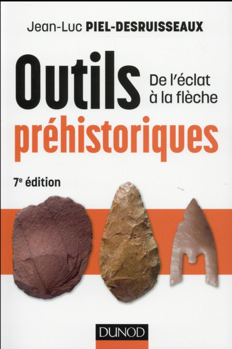 Emprunter Outils préhistoriques. De l'éclat à la flèche, 7e édition livre