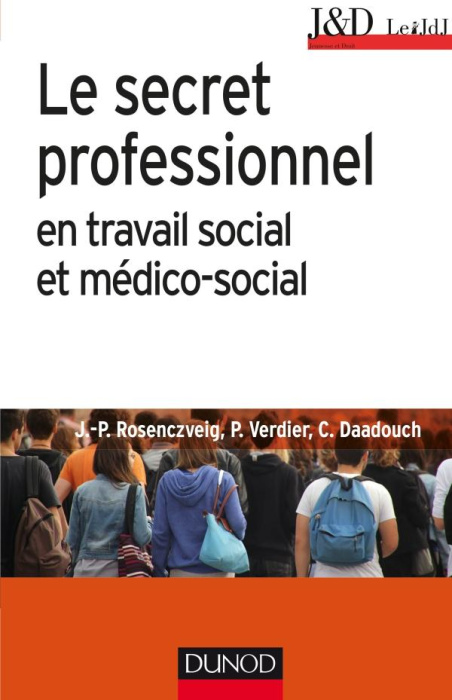 Emprunter Le secret professionnel en travail social et médico-social. 6e édition livre