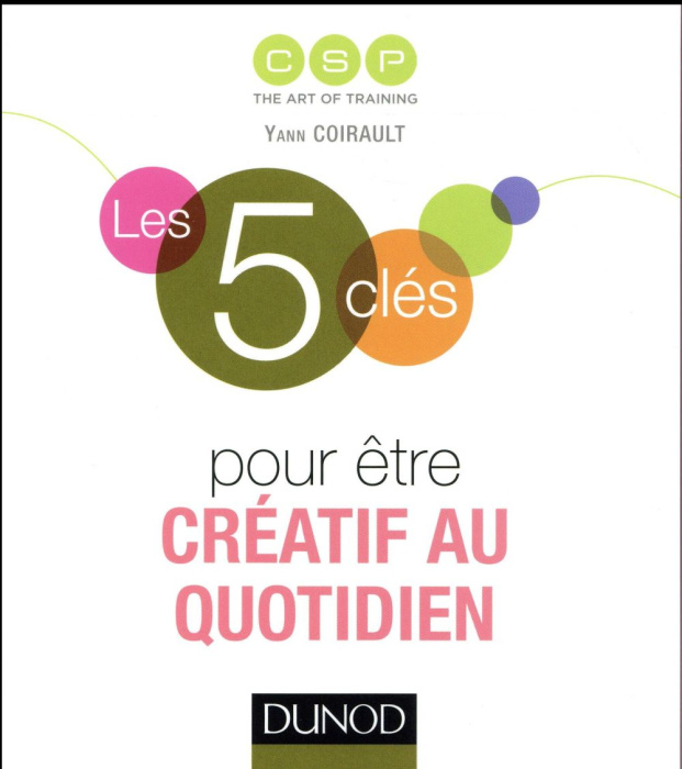 Emprunter Les 5 clés pour être créatif au quotidien livre