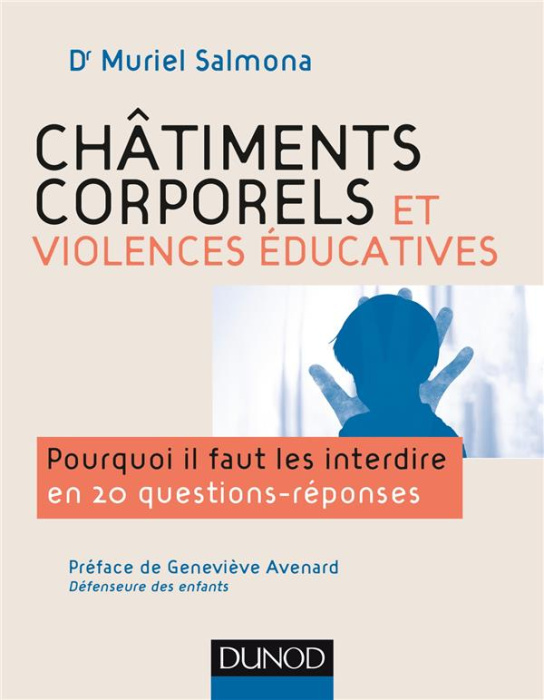 Emprunter Châtiments corporels et violences éducatives. Pourquoi il faut interdire en 20 questions-réponses livre