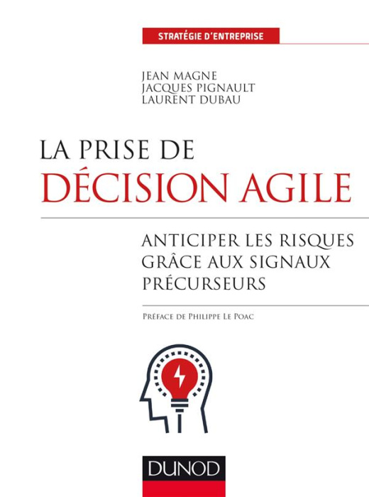 Emprunter La prise de décision agile. Anticiper les risques grâce aux signaux précurseurs livre