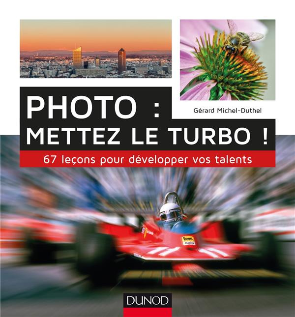 Emprunter Photo : mettez le turbo ! 67 leçons pour développer vos talents livre