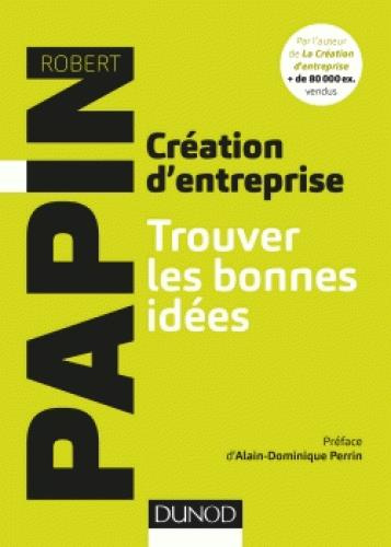 Emprunter Créateur d'entreprise. Trouver les bonnes idées livre