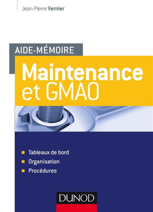 Emprunter Maintenance et GMAO. Tableaux de bord, organisation, procédures livre