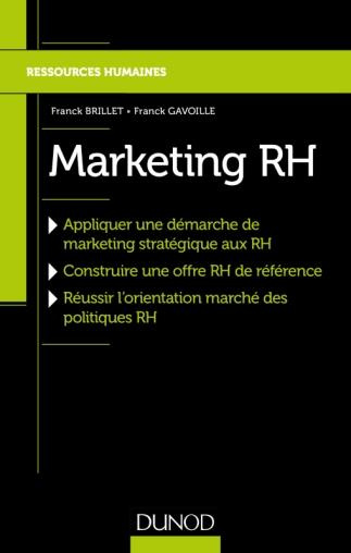 Emprunter Marketing RH. Appliquer une démarche de marketing stratégique aux RH, Construire une offre RH de réf livre