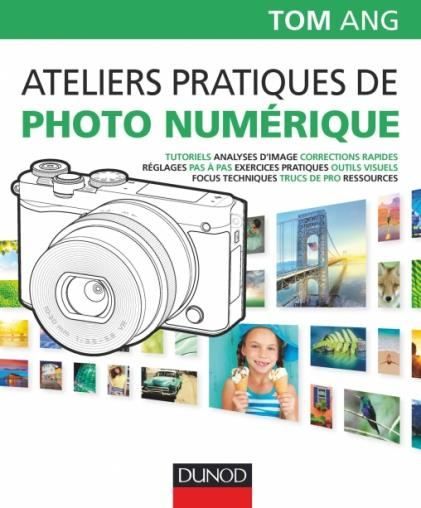 Emprunter Ateliers pratiques de photo numérique livre