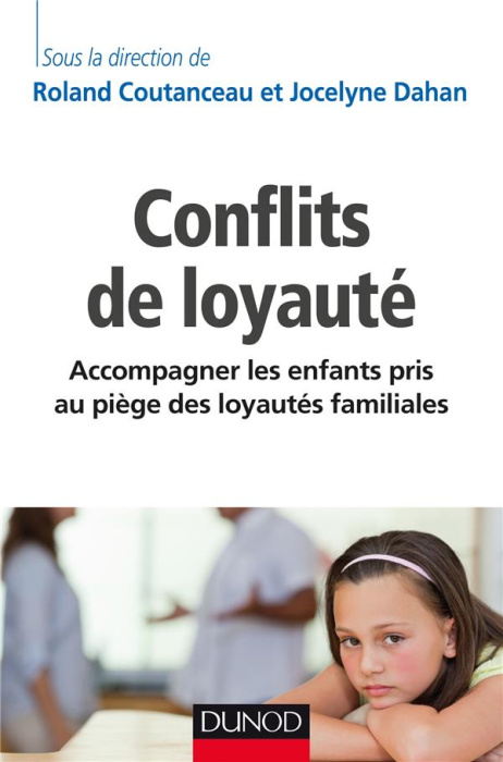 Emprunter Conflits de loyauté / Accompagner les enfants pris au piège des loyautés familiales livre