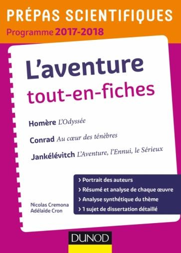 Emprunter L'AVENTURE - PREPAS SCIENTIFIQUES 2017-2018 TOUT-EN-FICHES - HOMERE, CONRAD, JANKELEVITCH livre