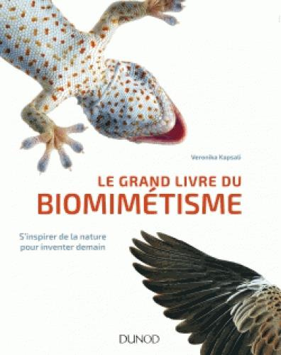 Emprunter Le grand livre du biomimétisme. S'inspirer de la nature pour inventer demain livre