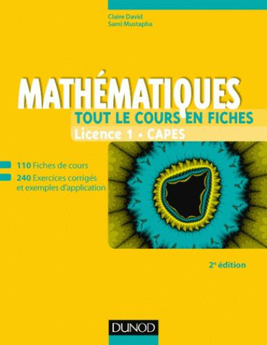 Emprunter Mathématiques Licence 1 CAPES. Tout le cours en fiches, 2e édition livre
