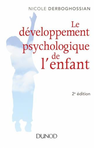 Emprunter Le développement psychologique de l'enfant pas à pas. 2e édition livre