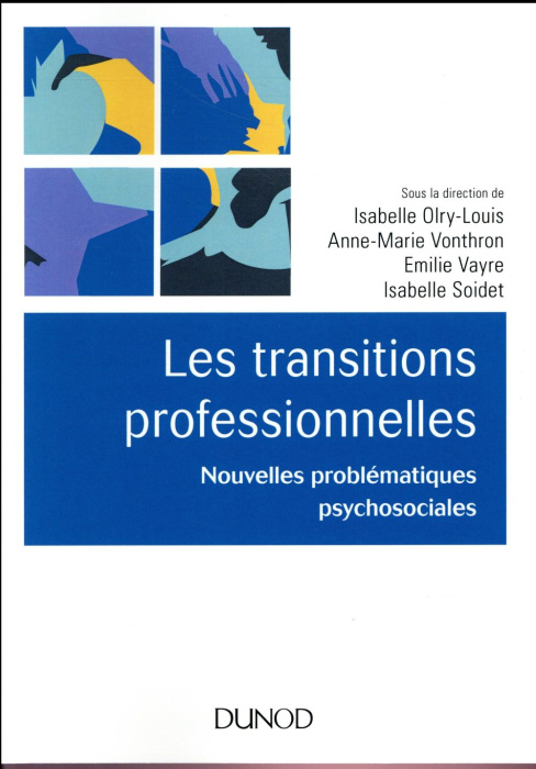 Emprunter Les transitions professionnelles. Nouvelles problématiques psychosociales livre