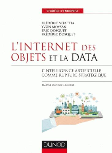 Emprunter L'Internet des objets et la data. L'intelligence artificielle comme rupture stratégique livre